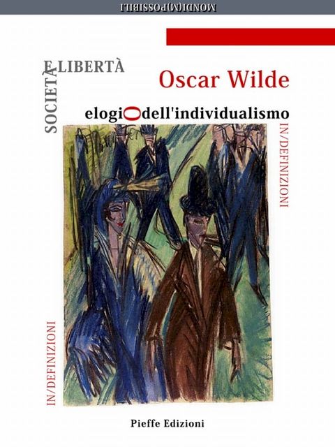 Societ&agrave; e libert&agrave;: elogio dell'individualismo(Kobo/電子書)