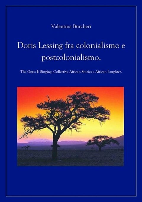 Doris Lessing fra colonialismo e postcolonialismo.(Kobo/電子書)