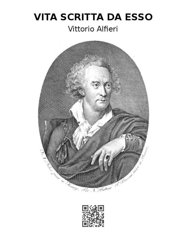  Vita di Vittorio Alfieri da Asti scritta da esso(Kobo/電子書)