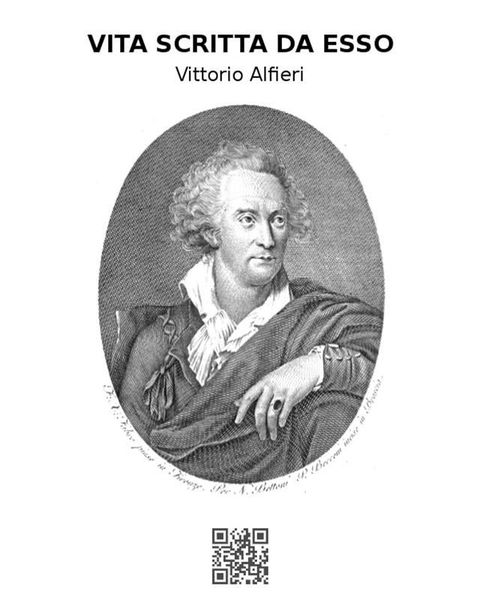 Vita di Vittorio Alfieri da Asti scritta da esso(Kobo/電子書)