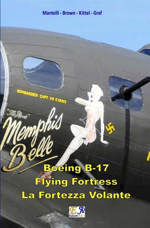 B-17 Flying Fortress - La Fortezza Volante(Kobo/電子書)