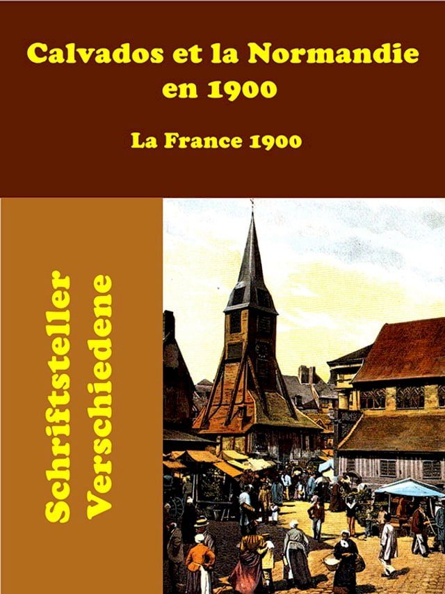  Calvados et la Normandie en 1900(Kobo/電子書)