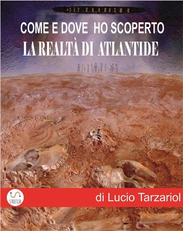  Come e dove ho scoperto la realtà di Atlantide(Kobo/電子書)