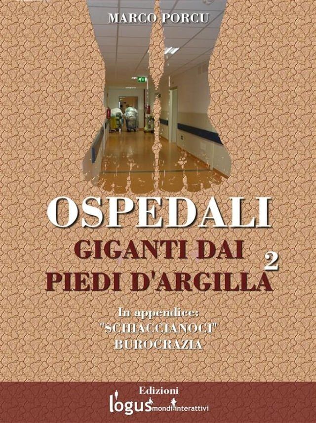  Ospedali. Giganti dai piedi d'argilla 2(Kobo/電子書)