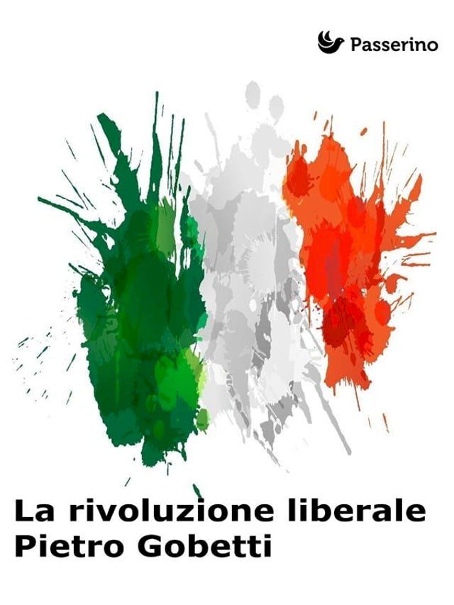  La rivoluzione liberale(Kobo/電子書)