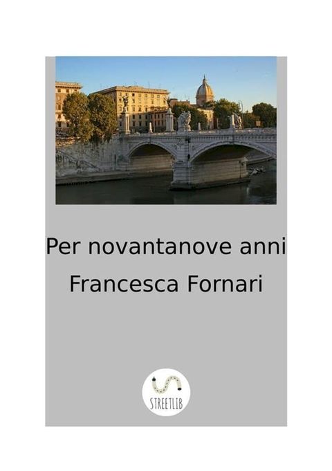 Per novantanove anni(Kobo/電子書)