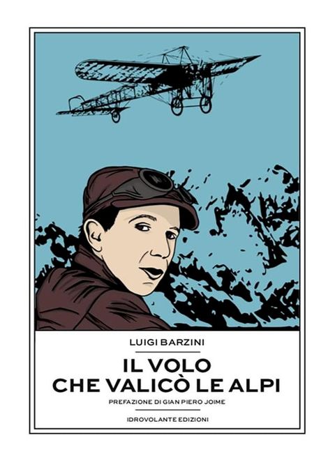 Il volo che valic&ograve; le Alpi(Kobo/電子書)