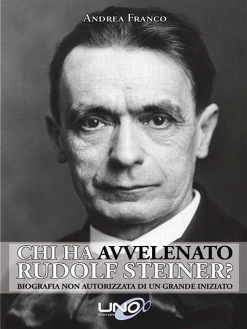 Chi ha Avvelenato Rudolf Steiner?(Kobo/電子書)