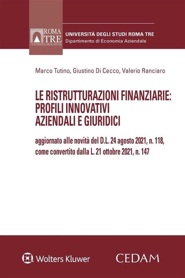  Le ristrutturazioni finanziarie: profili innovativi aziendali e giuridici(Kobo/電子書)