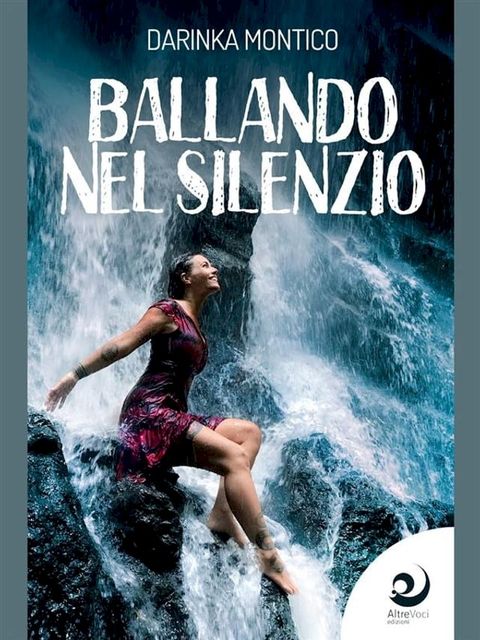 Ballando nel silenzio(Kobo/電子書)