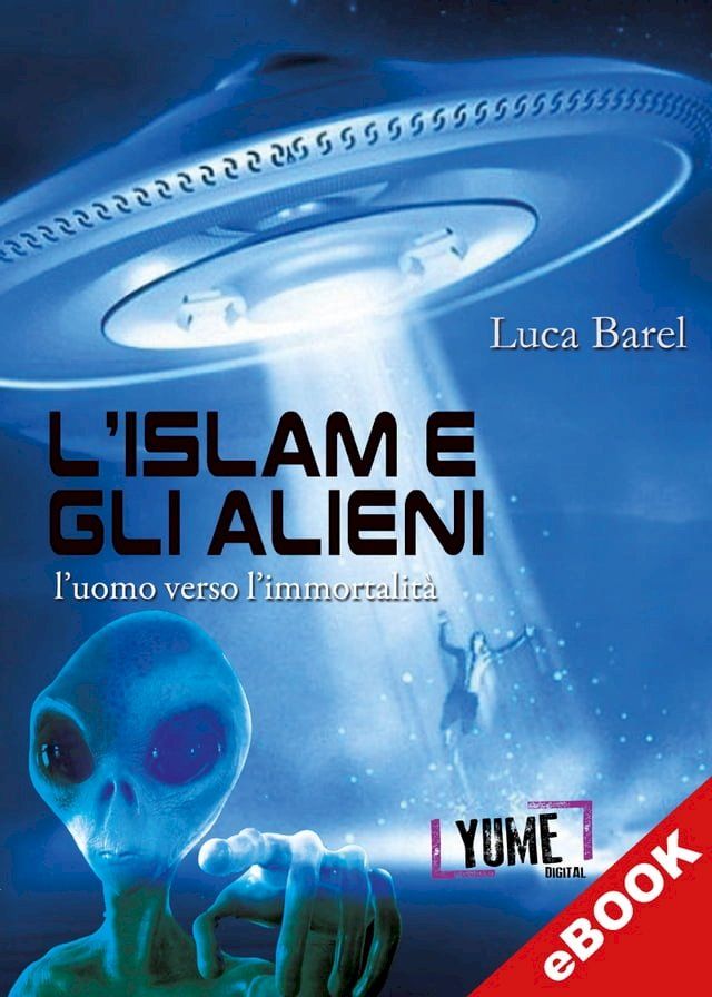  L'Islam e gli alieni(Kobo/電子書)