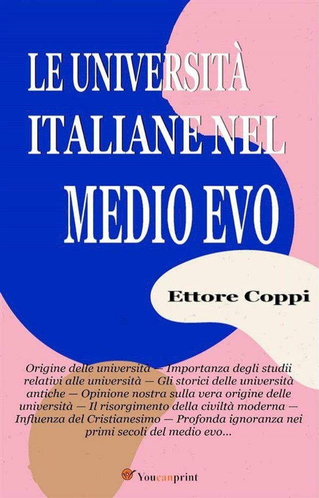  Le Universit&agrave; italiane nel Medio Evo(Kobo/電子書)