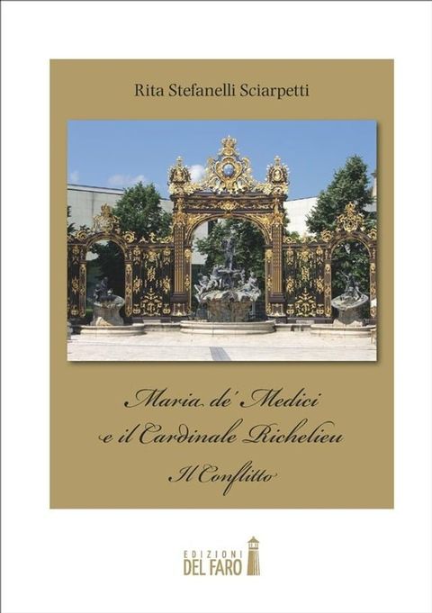 Maria de’ Medici e il Cardinale Richelieu. Il conflitto(Kobo/電子書)