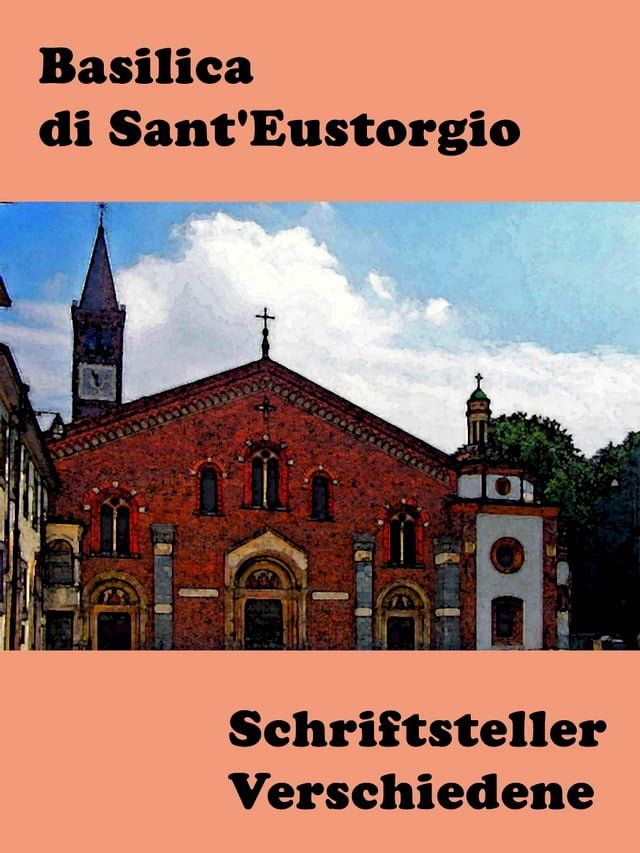  Basilica di Sant'Eustorgio(Kobo/電子書)