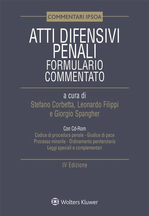 Atti difensivi penali - Formulario commentato con Cd-Rom(Kobo/電子書)