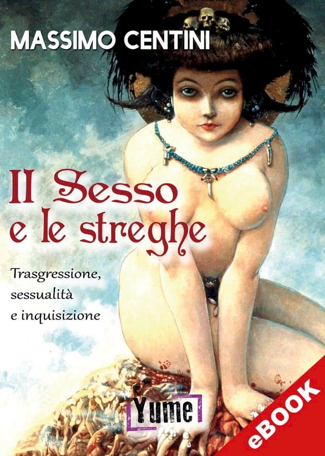  Il sesso e le streghe(Kobo/電子書)