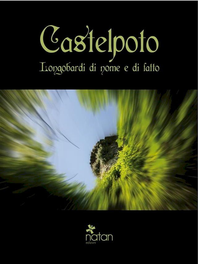  Castelpoto, Longobardi di nome e di fatto(Kobo/電子書)