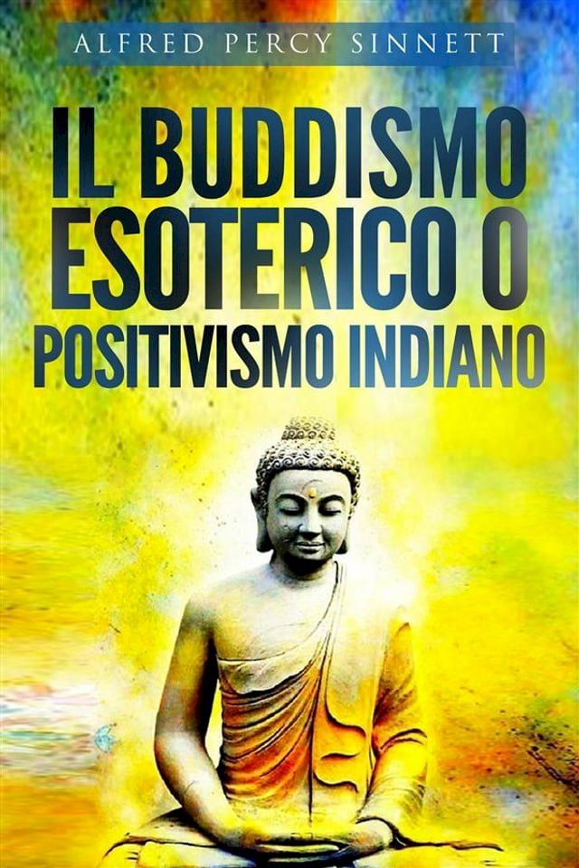  Il buddismo esoterico o positivismo indiano(Kobo/電子書)