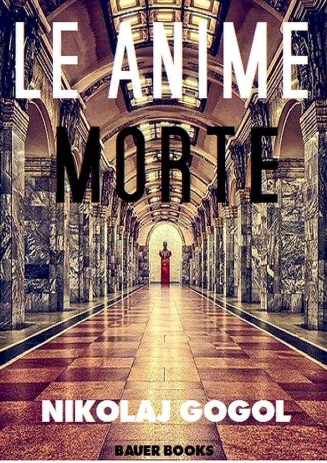  Le Anime Morte(Kobo/電子書)