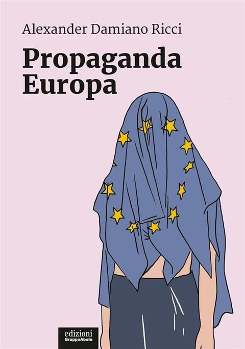 Propaganda Europa(Kobo/電子書)