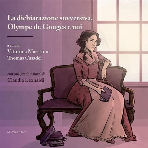 La dichiarazione sovversiva. Olympe de Gouges e noi(Kobo/電子書)