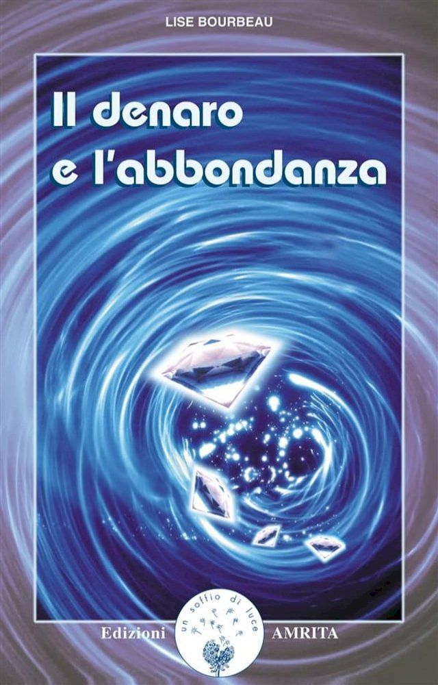  Il denaro e l’abbondanza(Kobo/電子書)