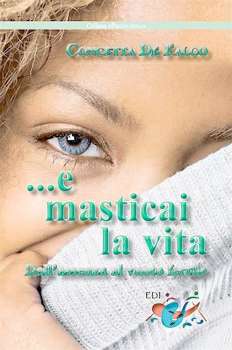 E masticai la vita(Kobo/電子書)