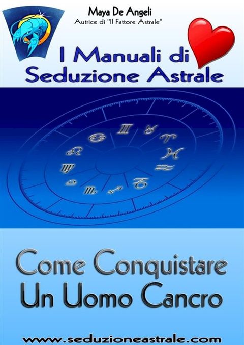 Come Conquistare un Uomo Cancro(Kobo/電子書)