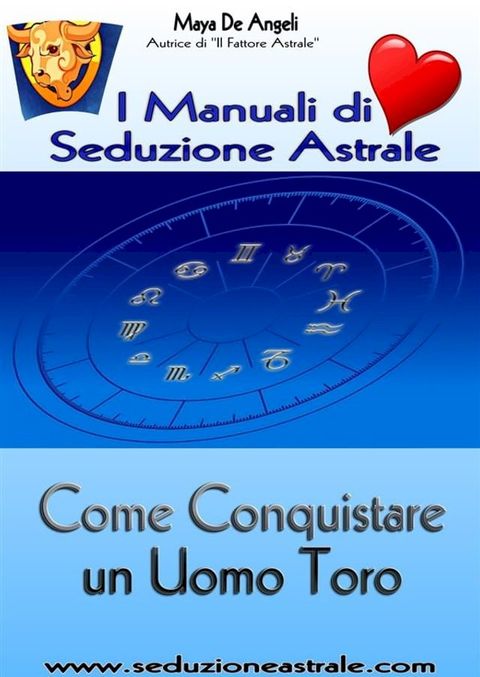 Come Conquistare un Uomo Toro(Kobo/電子書)