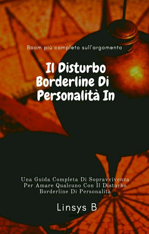 Il Disturbo Borderline Di Personalit&agrave; In Chiaro(Kobo/電子書)