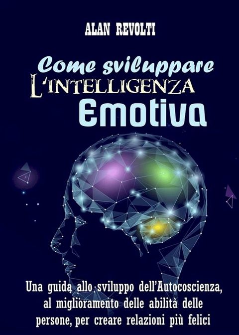 Come sviluppare l'Intelligenza emotiva(Kobo/電子書)