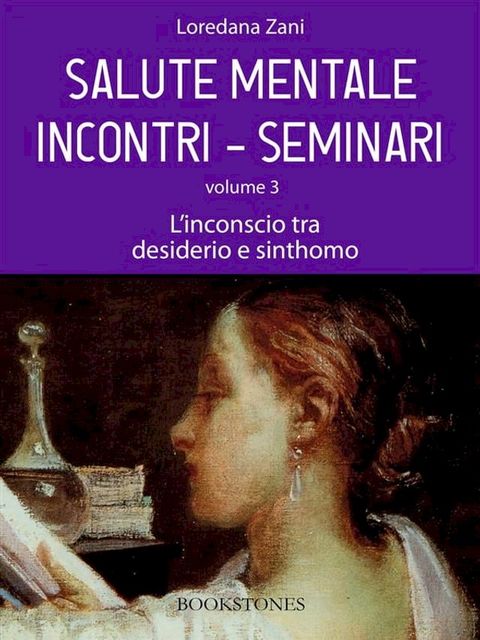 Salute mentale. Incontri-Seminari. Volume 3. L'inconscio tra desiderio e sinthomo(Kobo/電子書)