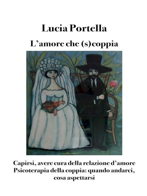 L'amore che (s)coppia. Avere cura della relazione d'amore(Kobo/電子書)