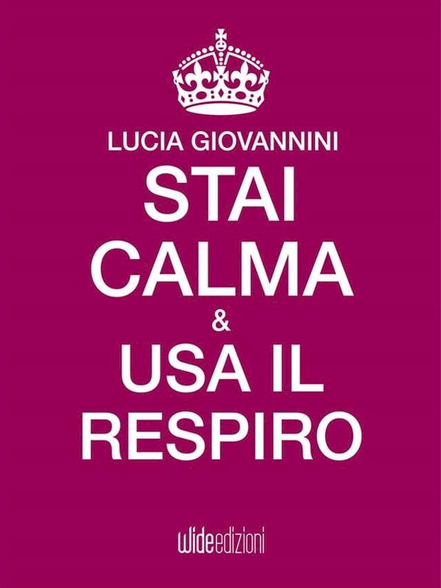  Stai calma e usa il respiro(Kobo/電子書)