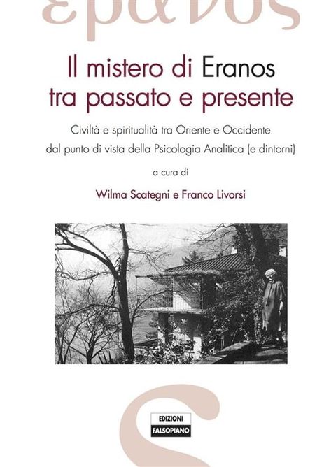 Carl Gustav Jung e il mistero di Eranos(Kobo/電子書)