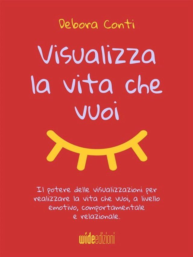  Visualizza la vita che vuoi(Kobo/電子書)