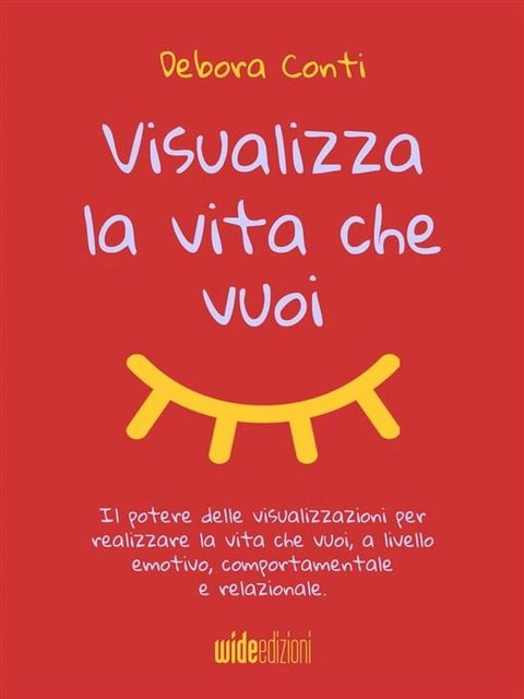 Visualizza la vita che vuoi(Kobo/電子書)