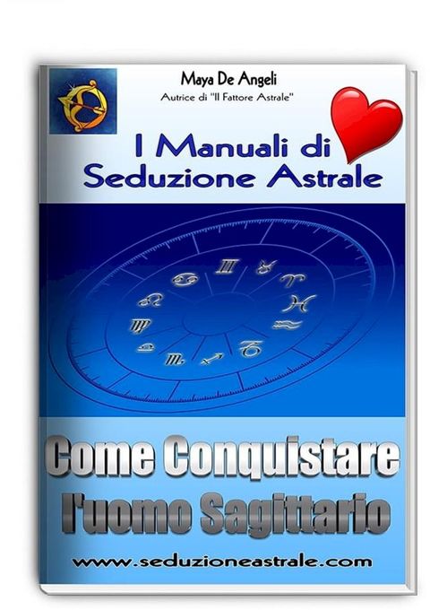 Come Conquistare un Uomo Sagittario(Kobo/電子書)