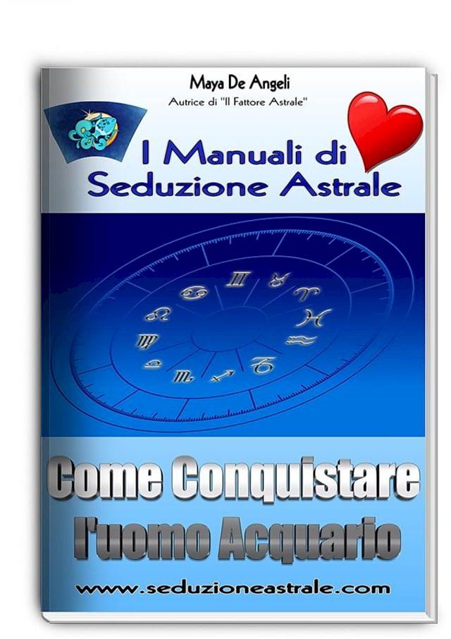  Come Conquistare un Uomo Acquario(Kobo/電子書)