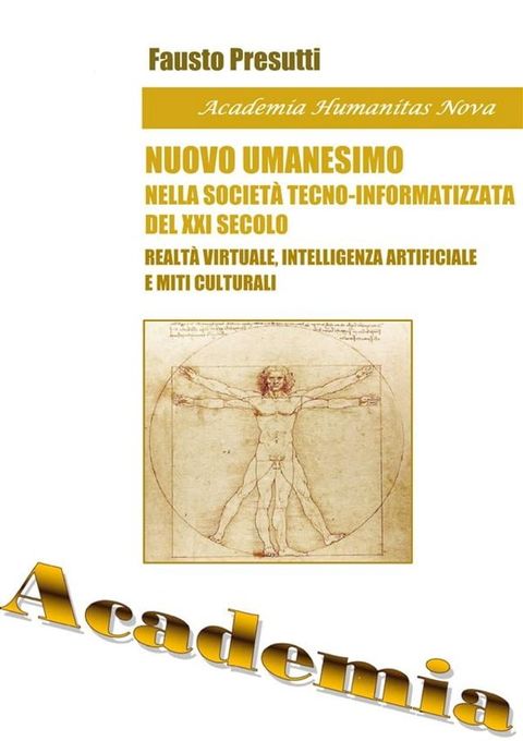 Nuovo Umanesimo nella Societ&agrave; Tecno-Informatizzata del XXI secolo(Kobo/電子書)