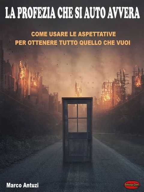 La profezia che si autoavvera(Kobo/電子書)