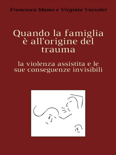 Quando la famiglia è all’origine del trauma(Kobo/電子書)