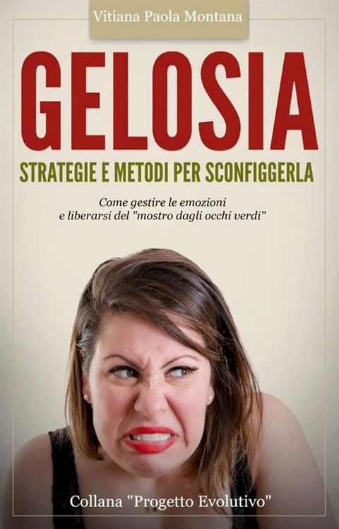 Gelosia: Strategie e Metodi per Sconfiggerla(Kobo/電子書)