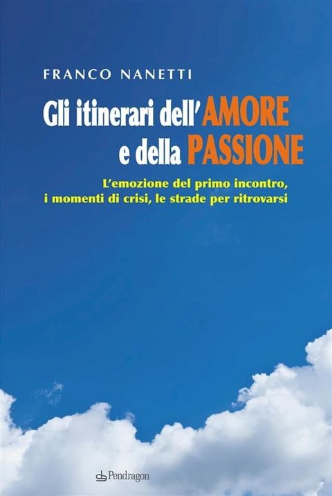 Gli itinerari dell'Amore e della Passione(Kobo/電子書)