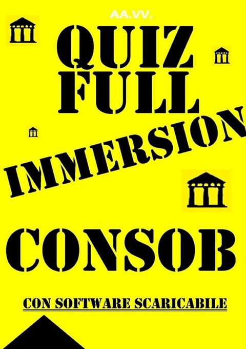 Preselezioni Concorso COADIUTORI CONSOB - QUIZ FULL IMMERSION(Kobo/電子書)