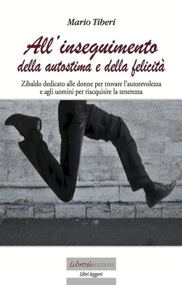  All'inseguimento dell'autostima e della felicit&agrave;(Kobo/電子書)