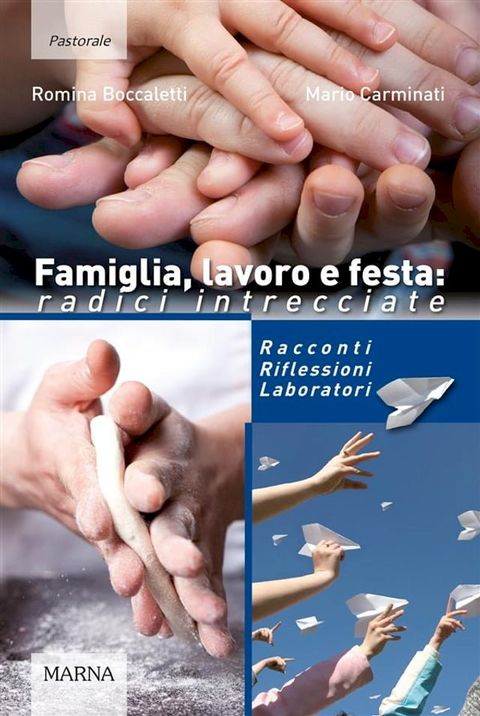 Famiglia, lavoro e festa: radici intrecciate(Kobo/電子書)