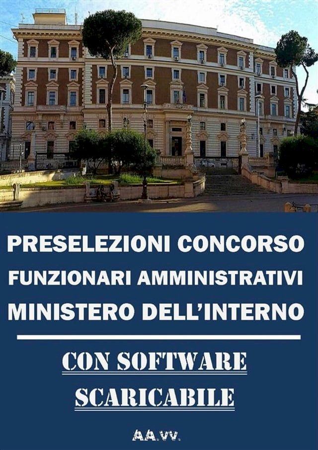  Preselezioni Concorso FUNZIONARI AMMINISTRATIVI MINISTERO DELL’INTERNO(Kobo/電子書)