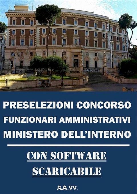 Preselezioni Concorso FUNZIONARI AMMINISTRATIVI MINISTERO DELL’INTERNO(Kobo/電子書)