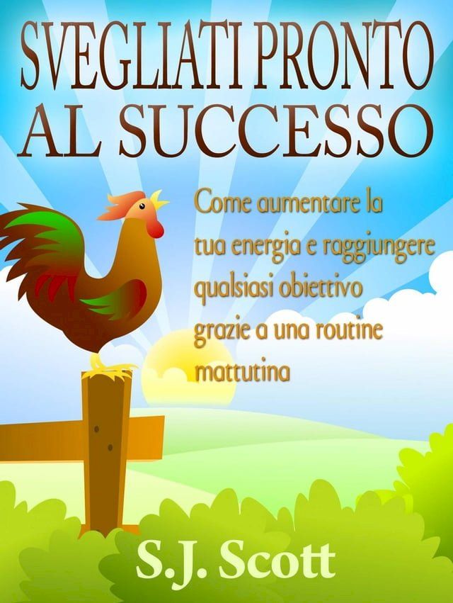  Svegliati pronto al successo(Kobo/電子書)